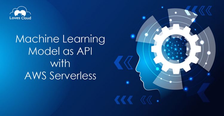 Machine Learning Model as API with AWS Serverless