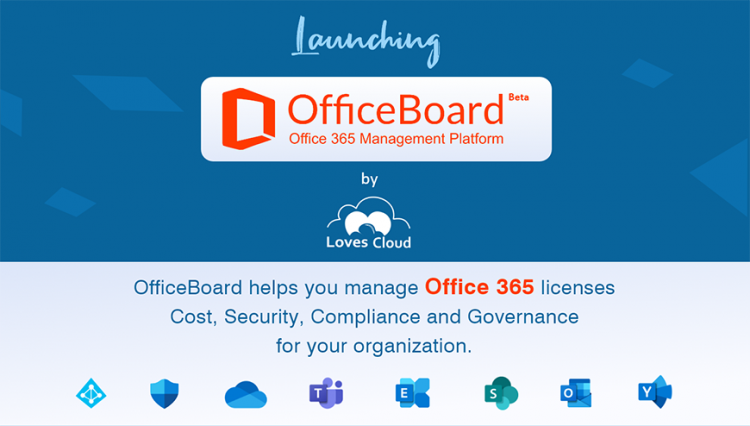 Launching OfficeBoard – An Office365 Management Platform